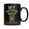 Limited Edition -  My Better Half is a Yorkshire Terrier - DogCore.com