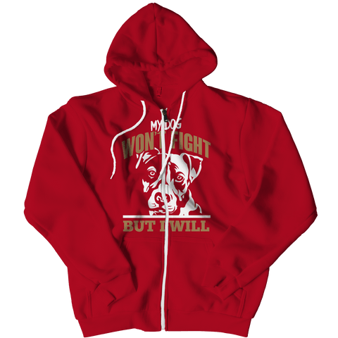 Limited Edition - My Dog Won't Fight But I Will - DogCore.com
