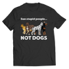 Limited Edition - Ban Stupid People Not Dogs - DogCore.com