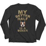 Limited Edition - My Better Half is a Boxer - DogCore.com