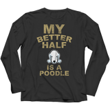 Limited Edition -  My Better Half is a Poodle - DogCore.com
