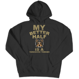 Limited Edition -  My Better Half is a Yorkshire Terrier - DogCore.com