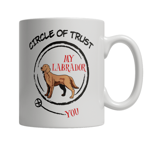 Limited Edition - Circle Of Trust - Labrador - DogCore.com