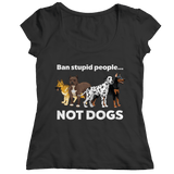 Limited Edition - Ban Stupid People Not Dogs - DogCore.com