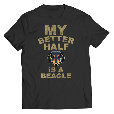 Limited Edition - My Better Half is a Beagle - DogCore.com
